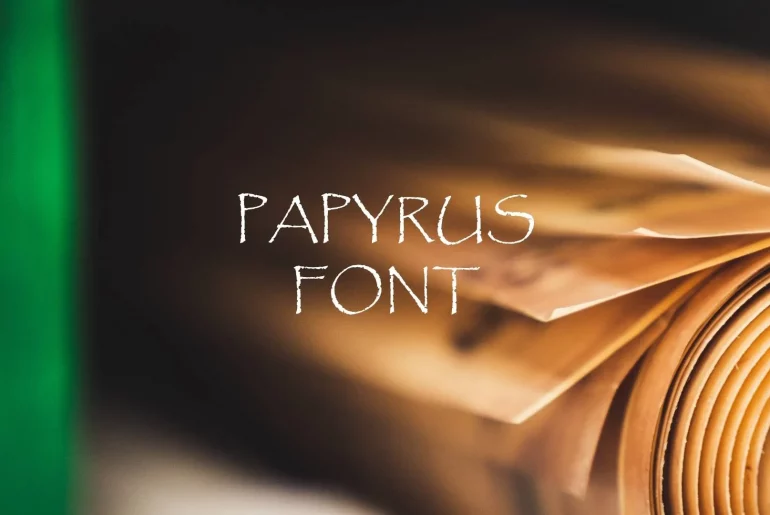 Papyrus Font