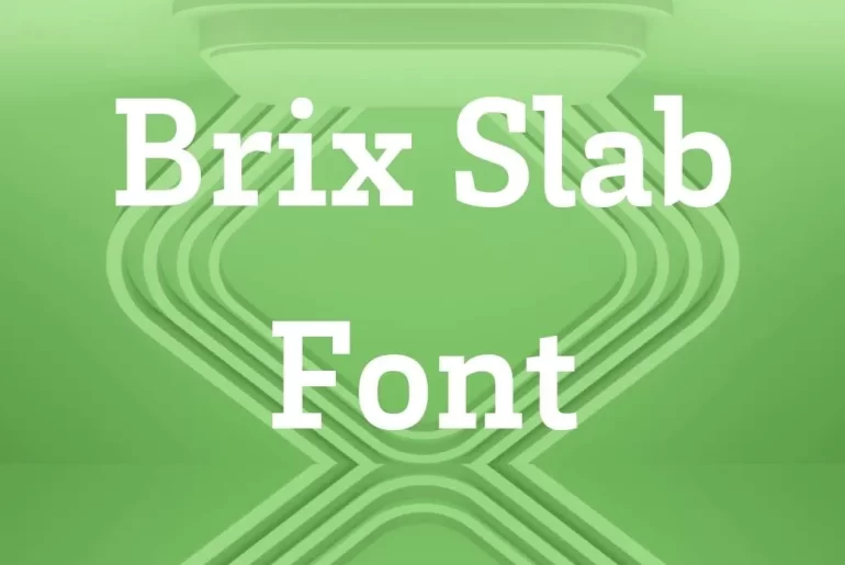 Brix Slab Font