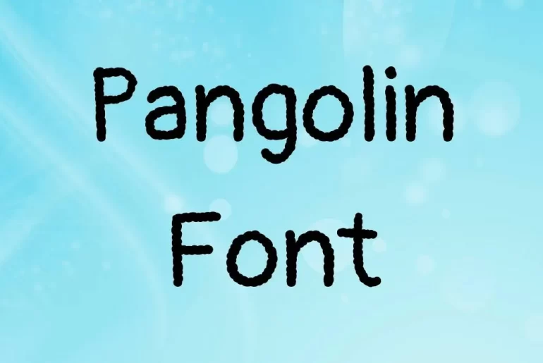 Pangolin Font