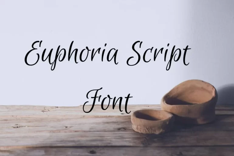 Euphoria Script Font