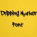 A Dripping Marker Font