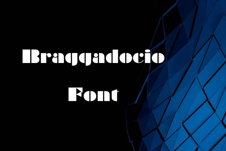 Braggadocio Font