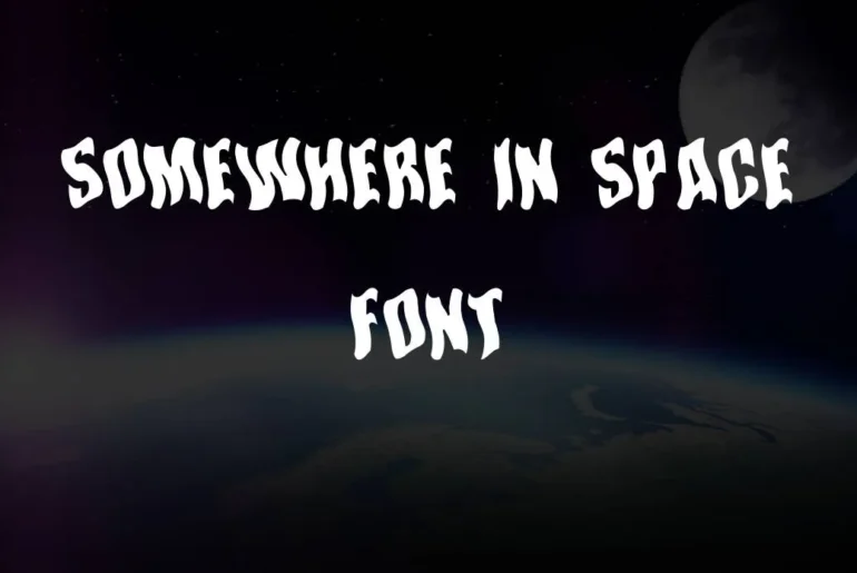 Somewhere in Space Font